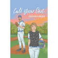 Call Your Shot: A second chance baseball romance