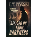 Deliver Us From Darkness: A Suspense Thriller