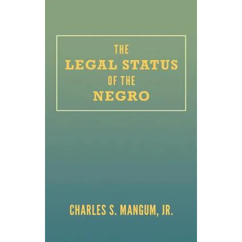 The Legal Status of the Negro