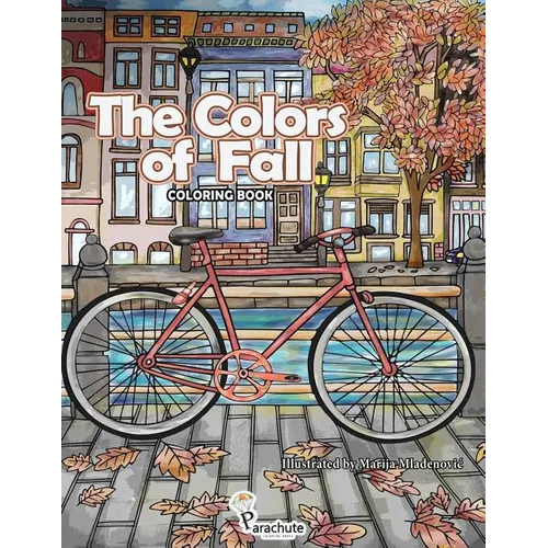 The Colors of Fall: Autumn Coloring Book for Adults and Teens