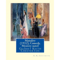 Manalive (1912), by G. K. Chesterton Comedy, Mystery novel: Gilbert Keith Chesterton