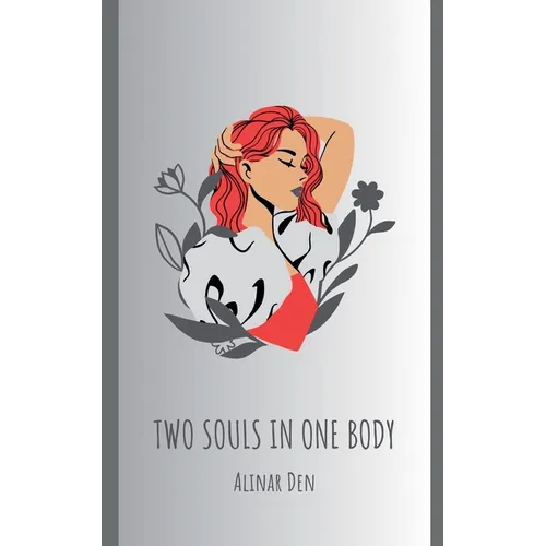 Two Souls in One Body