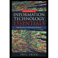 Information Technology Essentials Volume 1