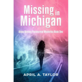 Missing in Michigan: A Paranormal Mystery