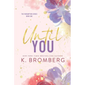 Until You (Special Edition Paperback)