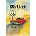 Route 66: Traveling With Ethyl