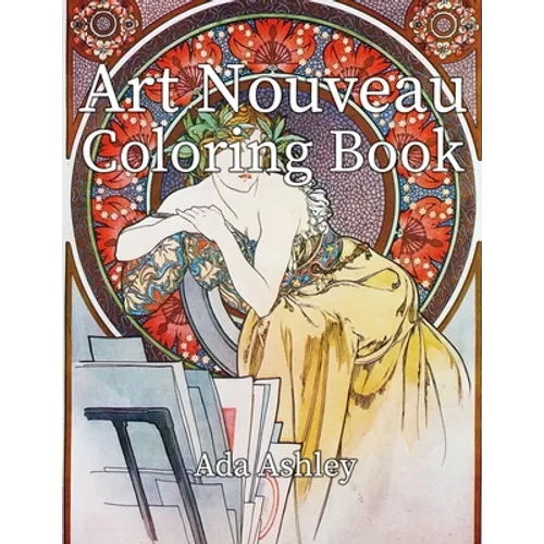 Art Nouveau Coloring Book: 30 Coloring Pages for Adults of Alphonse Mucha Illustrations
