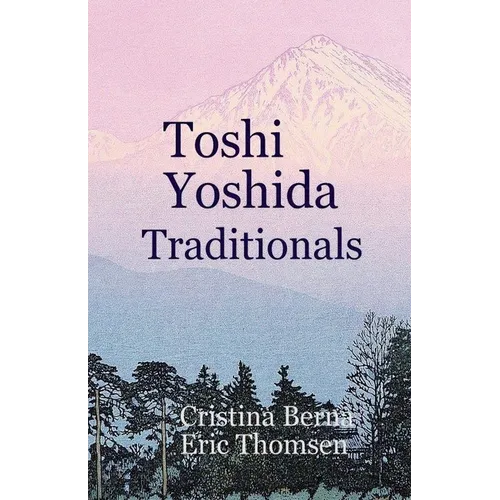 Toshi Yoshida Traditionals