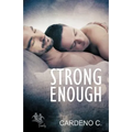 Strong Enough