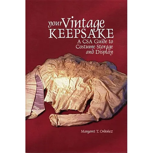 Your Vintage Keepsake: A Csa Guide to Costume Storage and Display
