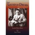 The Sound of Drums: A Memoir of Lloyd Kiva New