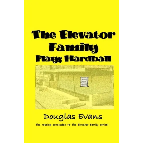 The Elevator Family Plays Hardball