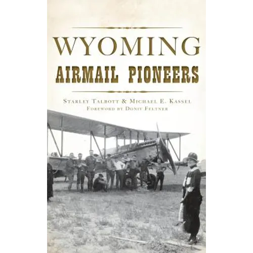 Wyoming Airmail Pioneers