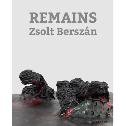 Zsolt Berszán: Remains