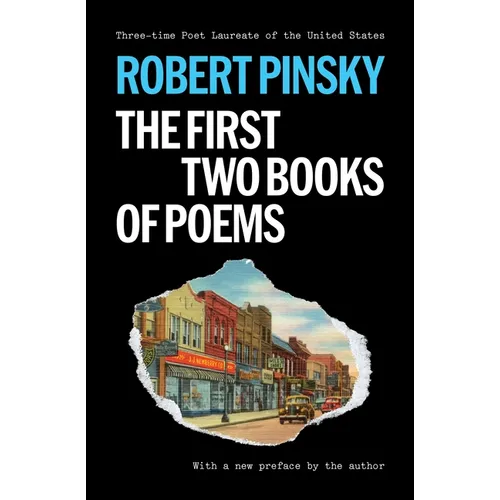 Robert Pinsky: The First Two Books of Poems