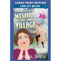 A Frightfully Foggy Mystery in a Quiet English Village: Large Print Edition