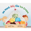 We Want ALL the Ice Cream