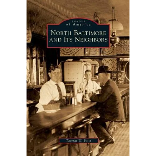 North Baltimore and Its Neighbors