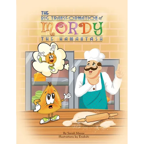 The Big Transformation of Mordy the Hamantash: A Purim Story