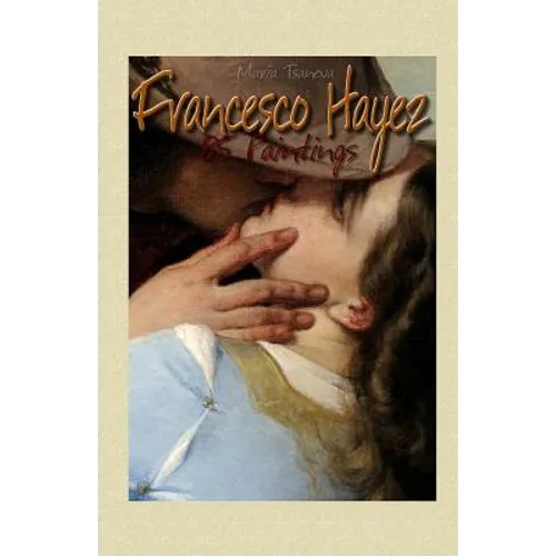 Francesco Hayez: 85 Paintings