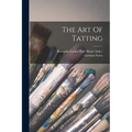 The Art Of Tatting