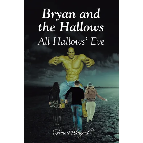 Bryan and the Hallows: All Hallows' Eve