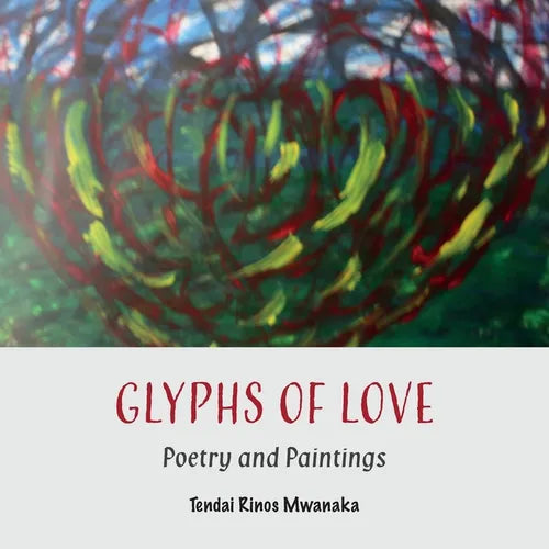 Glyphs of Love: Poetry and Paintings