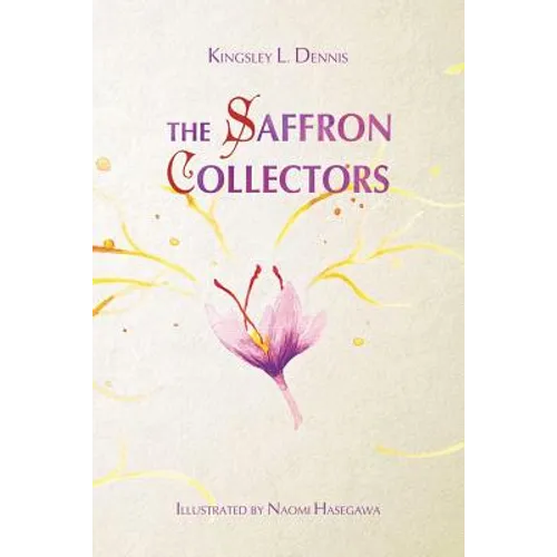 The Saffron Collectors: A World where Transformation is Contagious