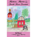 Medicine Murder and Small Town Scandal