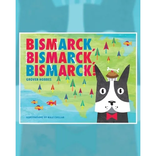 Bismarck Bismarck Bismarck