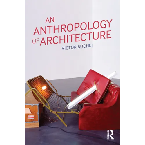 An Anthropology of Architecture