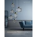 Designing Transparency: Glass in Modern Design