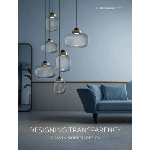Designing Transparency: Glass in Modern Design