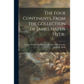 The Four Continents, From the Collection of James Hazen Hyde;
