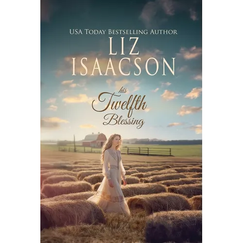 His Twelfth Blessing: A Sweet Grumpy Sunshine Workplace Cowboy Billionaire Romance