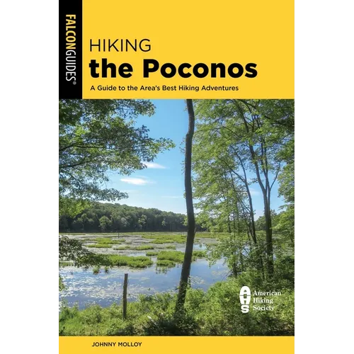 Hiking the Poconos: A Guide to the Area's Best Hiking Adventures