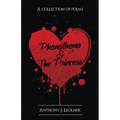 Phanathema & the Princess: A Collection of Poems