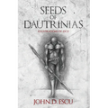 Seeds of Dautrinias: Illustration book with early drawings of fantasy creatures and characters, done by the Epic Grimdark Fantasy author (Illustration
