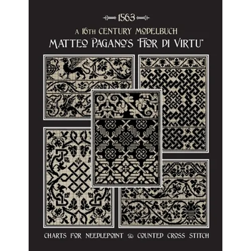 Matteo Pagano's "Fior di Virtu": A 16th Century Modelbuch