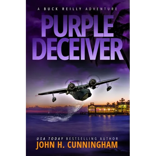 Purple Deceiver, A Buck Reilly Adventure