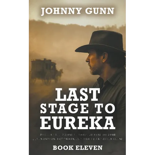 Last Stage to Eureka: A Terrence Corcoran Western