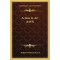 Action In Art (1893)