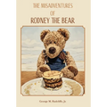 The Misadventures of Rodney the Bear