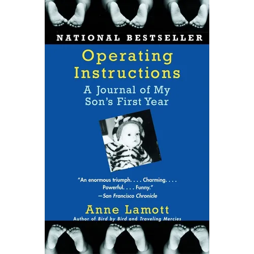 Operating Instructions: A Journal of My Son's First Year