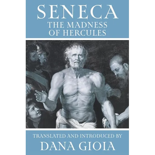 Seneca: The Madness of Hercules