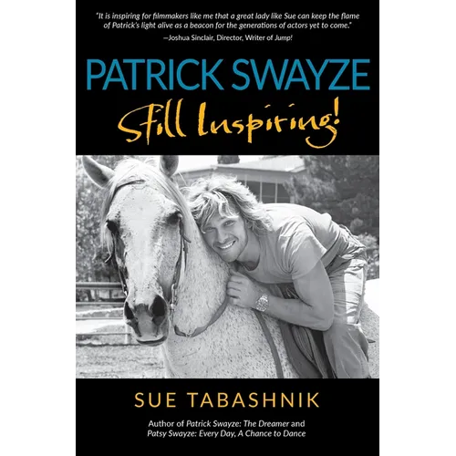 Patrick Swayze: Still Inspiring!