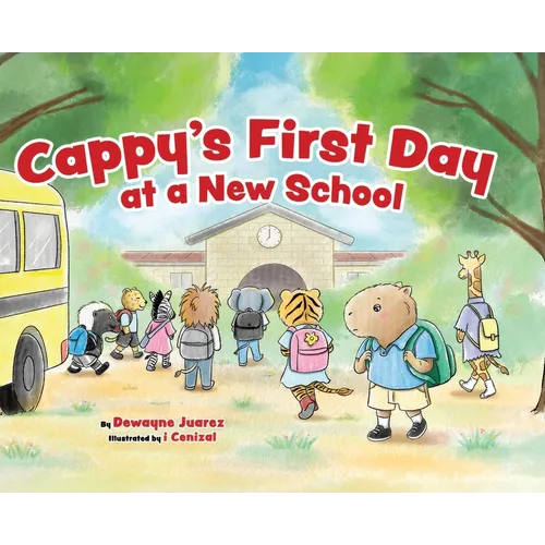 Cappy's First Day at a New School