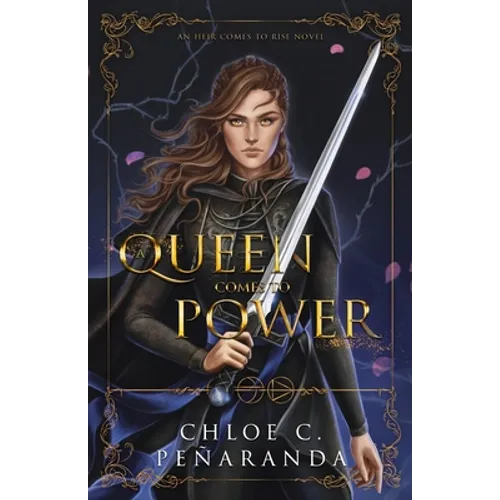 A Queen Comes to Power: An Heir Comes to Rise - Book 2