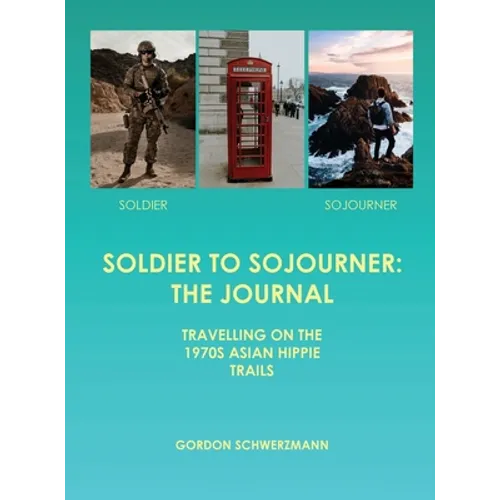 Soldier to Sojourner: The Journal