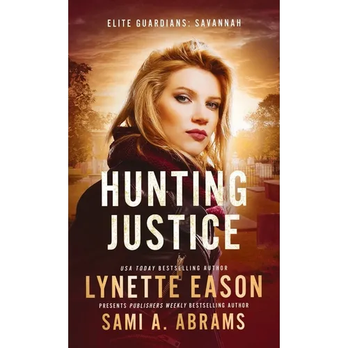 Hunting Justice: An Elite Guardians Novel